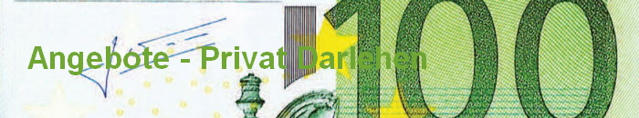 Angebote - Privat Darlehen